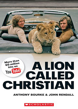 A Lion Called Christian  (Media Reader Level 4)